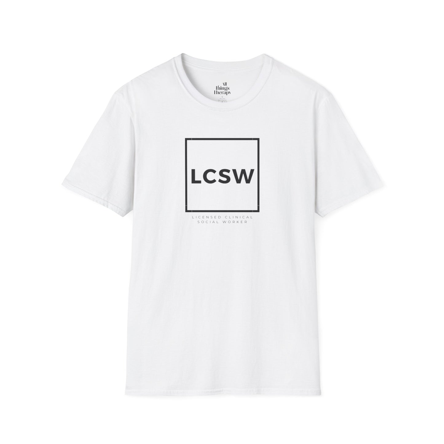 LCSW Licensed Clinical Social Worker Unisex Softstyle T-Shirt