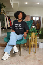 Heavy On The Self Love T-Shirt