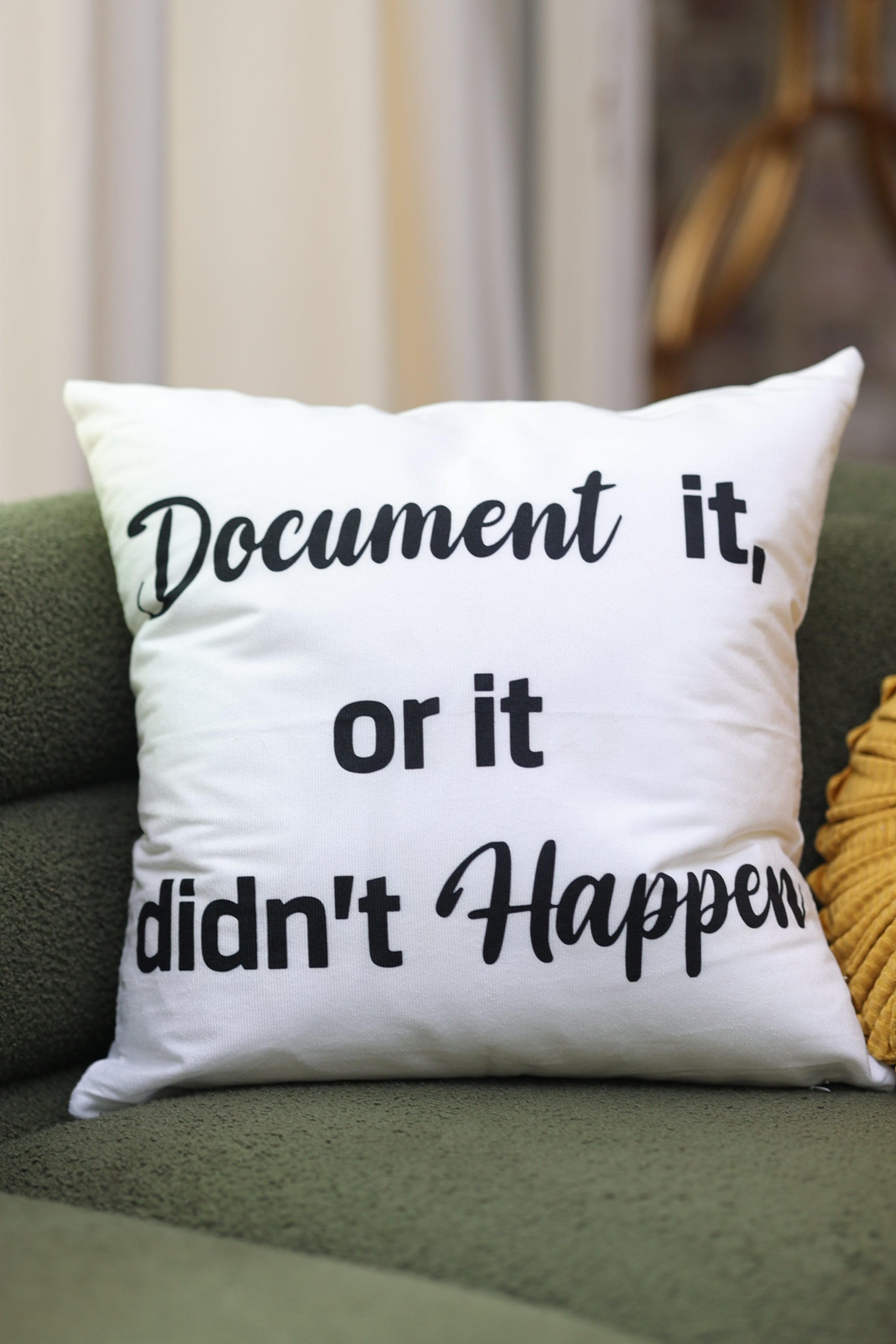 Document It or It Didn't Happen Pillow