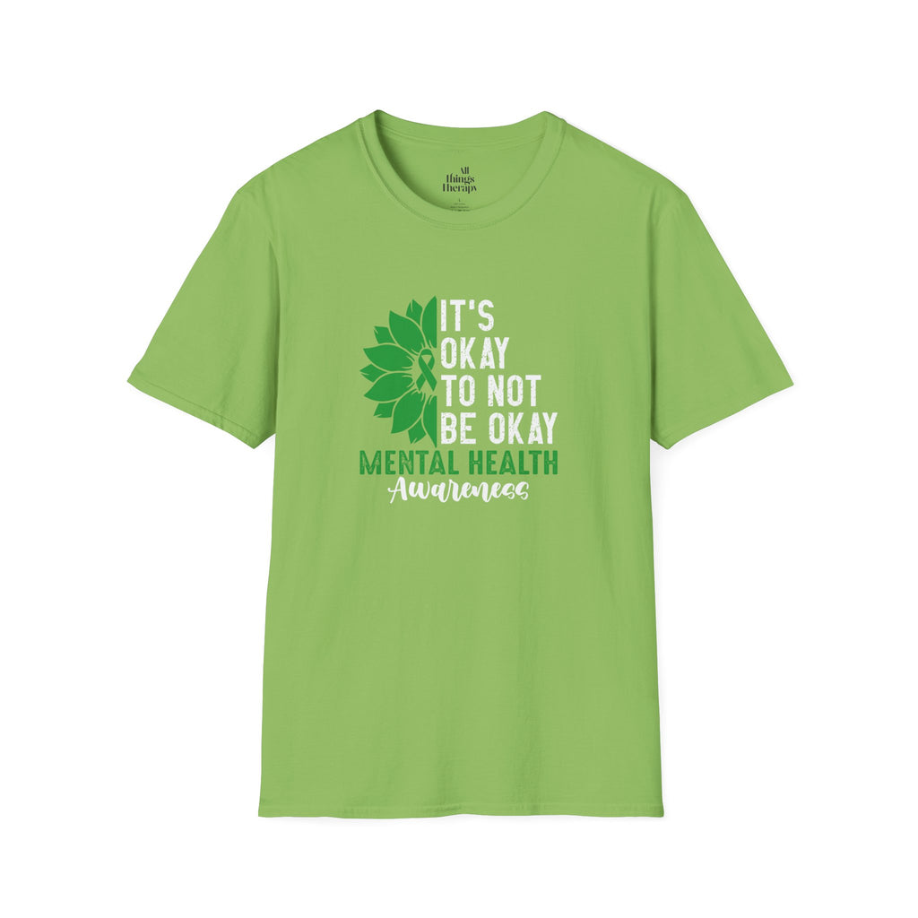 Mental Health Awareness Unisex T-Shirt - It's Okay to Not Be Okay