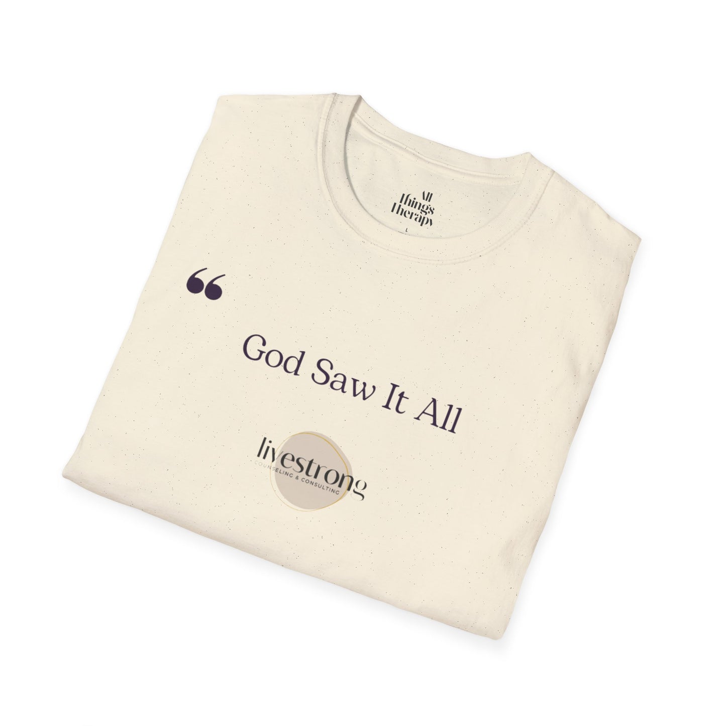 God Saw it All T-Shirt