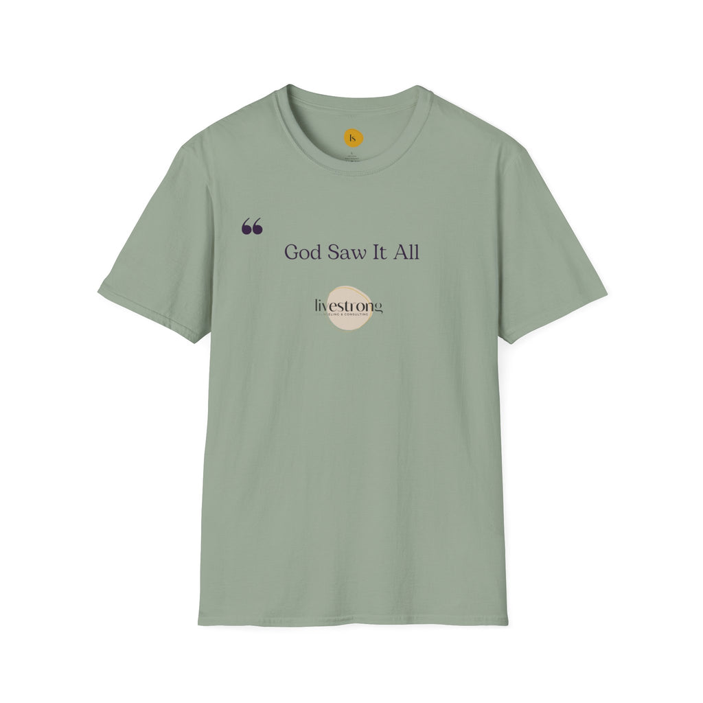 God Saw it All T-Shirt