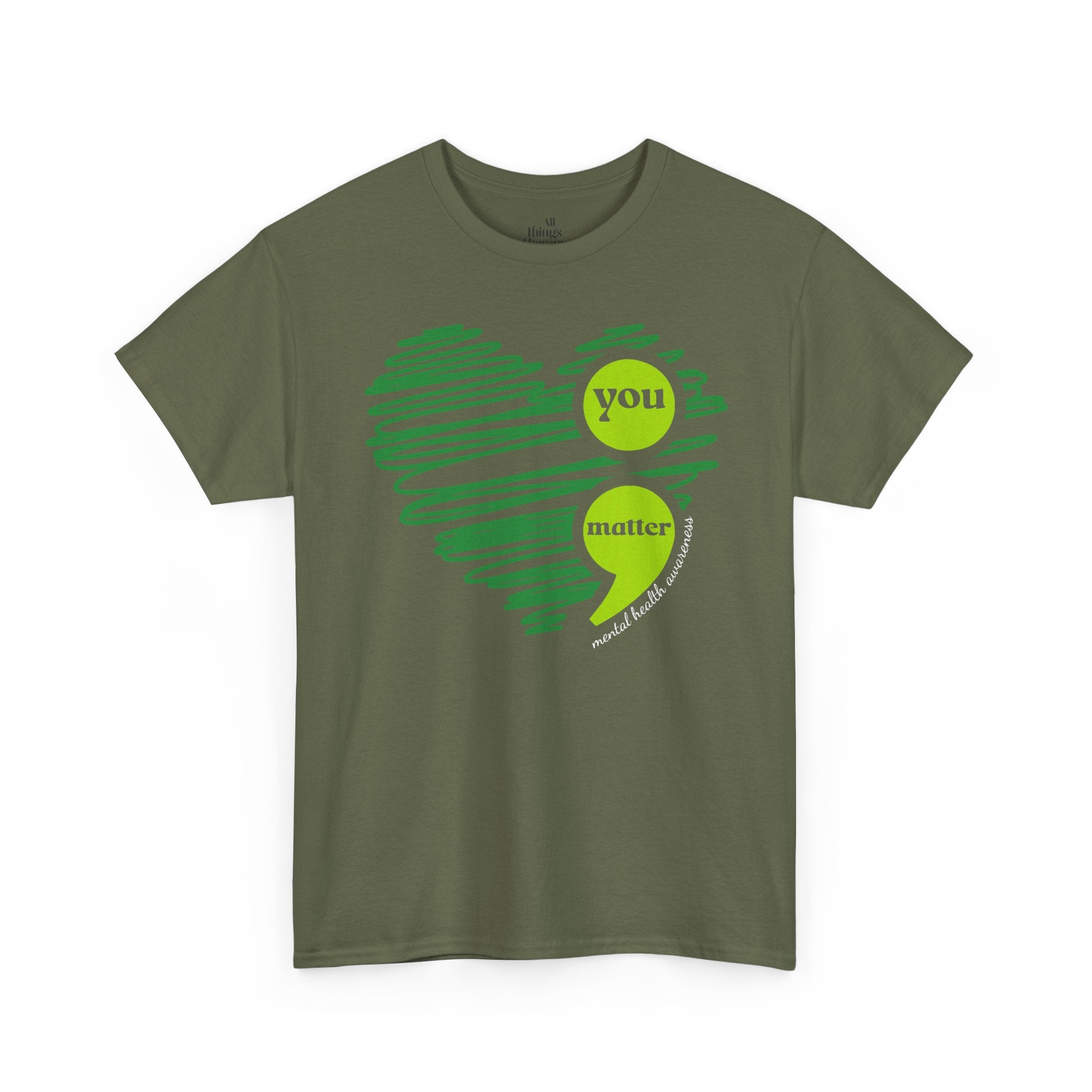 T‑Shirt — Green Scribble Heart “You Matter” Mental Health Awareness Tee
