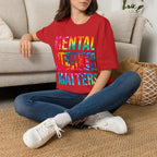 Mental Health Matters T-Shirt — Rainbow Tie-Dye Awareness Tee