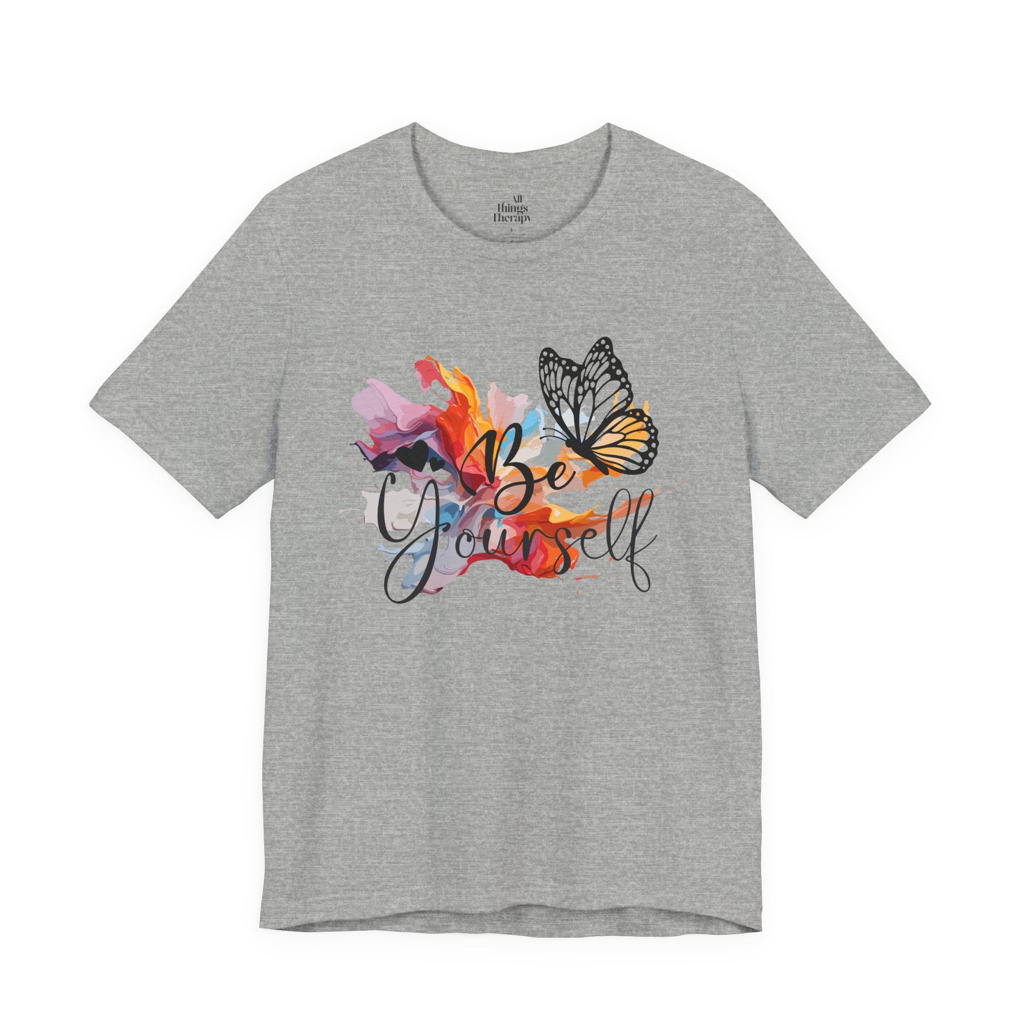 Be Yourself Butterfly T-Shirt — Inspirational Floral Watercolor Tee