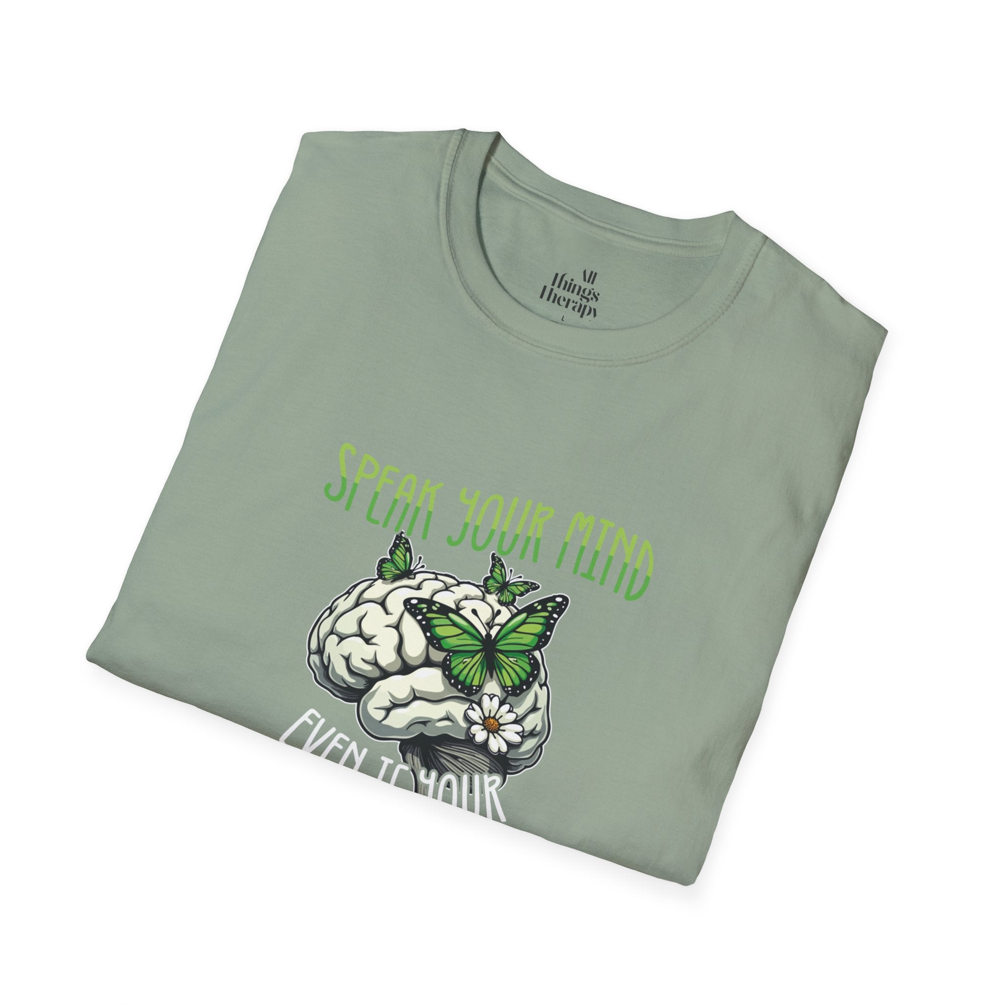 Speak Your Mind Graphic T-Shirt | Unisex Softstyle Tee for Self-Expression
