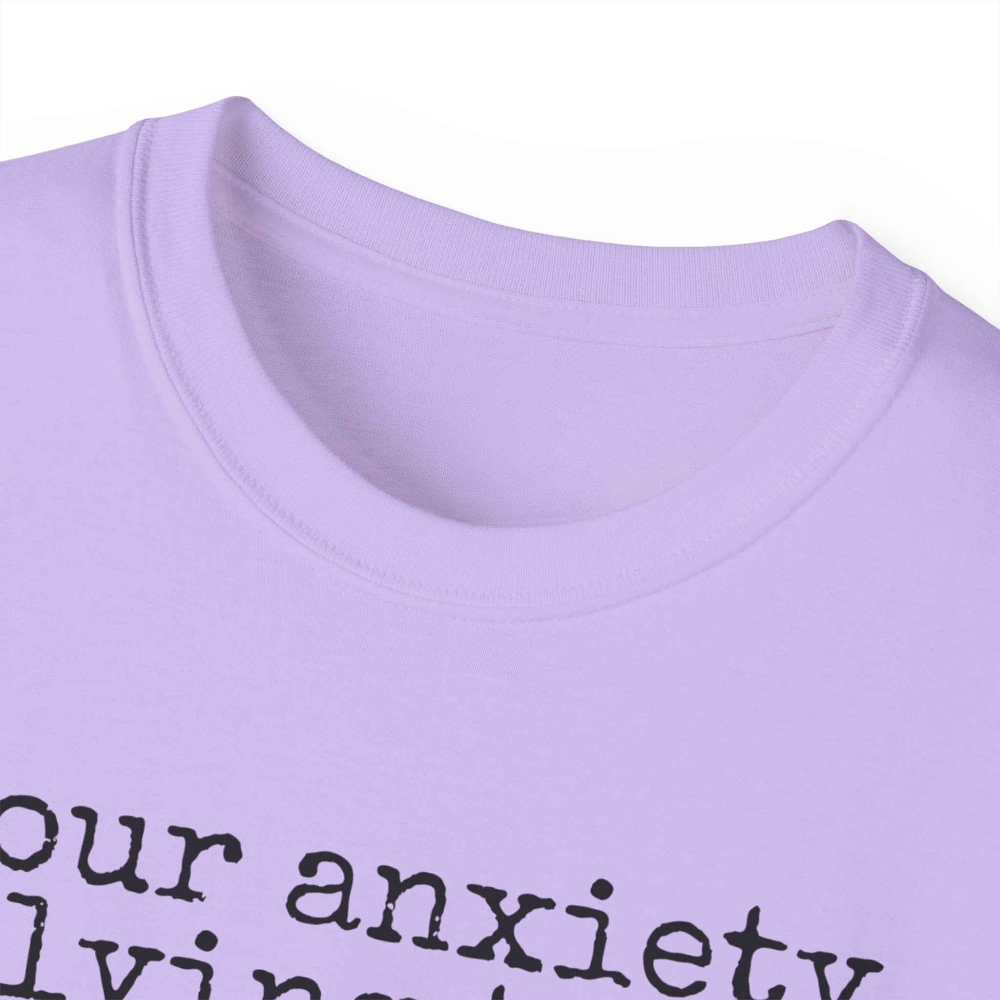T-Shirt — “your anxiety is lying to you” Minimal Mental Health Tee