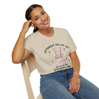 Bunny Graphic Tee - 'Actually All of My Systems Are Nervous' Unisex T-Shirt