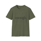 Enough. Inspirational Graphic T‑Shirt — 'You Are Just As You Are' Minimal Tee