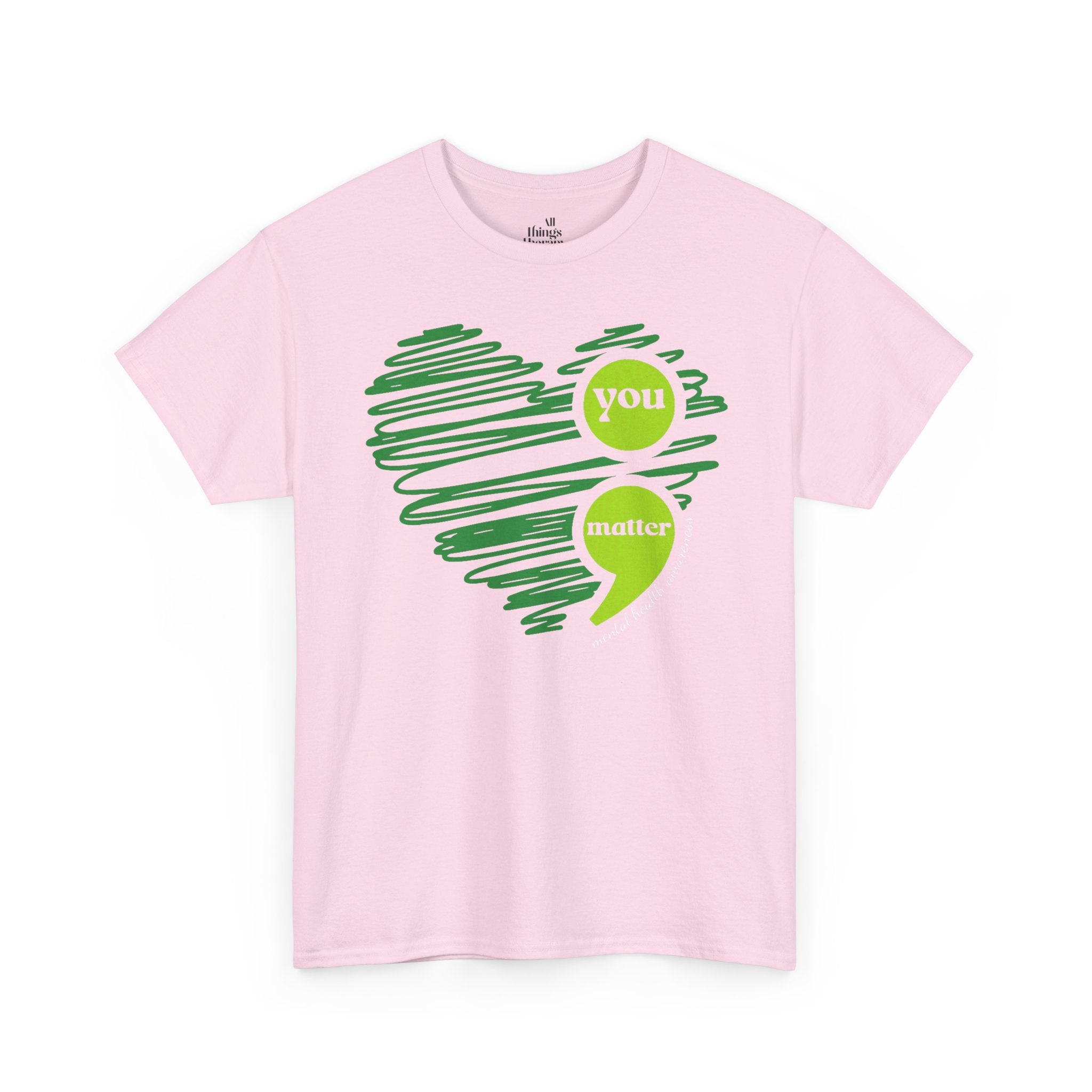 T‑Shirt — Green Scribble Heart “You Matter” Mental Health Awareness Tee