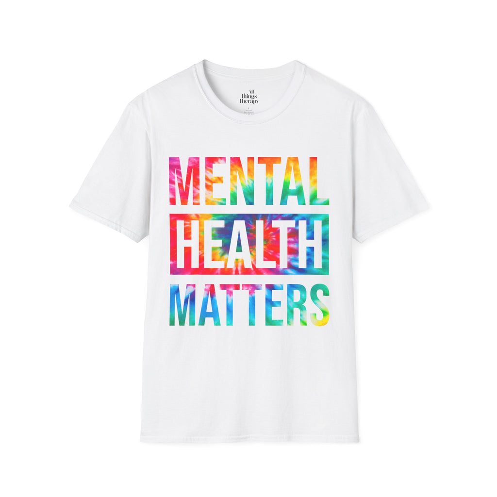Mental Health Matters T-Shirt — Rainbow Tie-Dye Awareness Tee