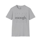 Enough. Inspirational Graphic T‑Shirt — 'You Are Just As You Are' Minimal Tee