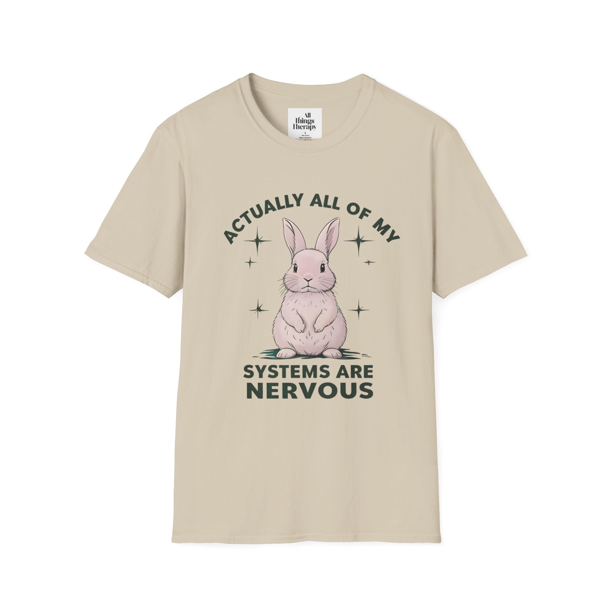 Bunny Graphic Tee - 'Actually All of My Systems Are Nervous' Unisex T-Shirt