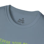 Speak Your Mind Graphic T-Shirt | Unisex Softstyle Tee for Self-Expression