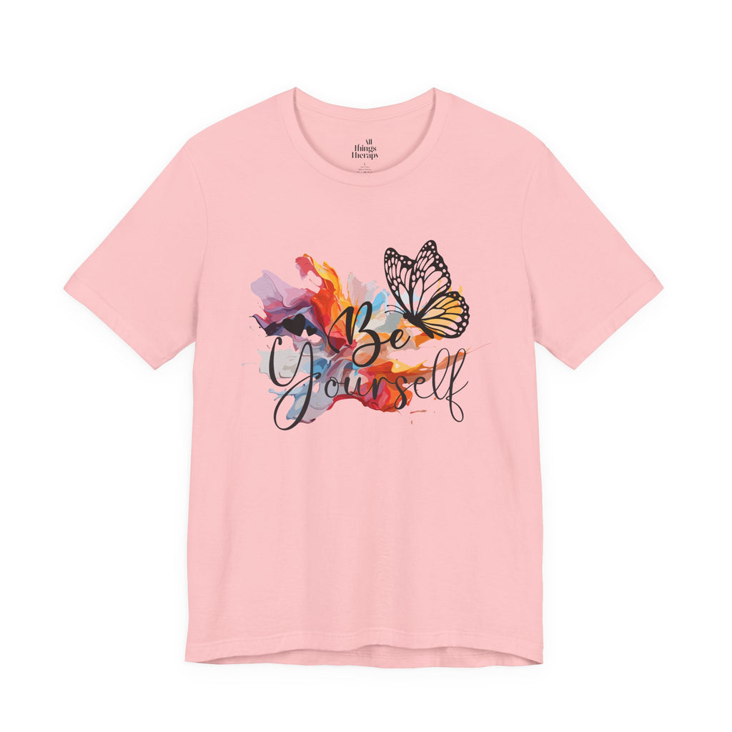 Be Yourself Butterfly T-Shirt — Inspirational Floral Watercolor Tee