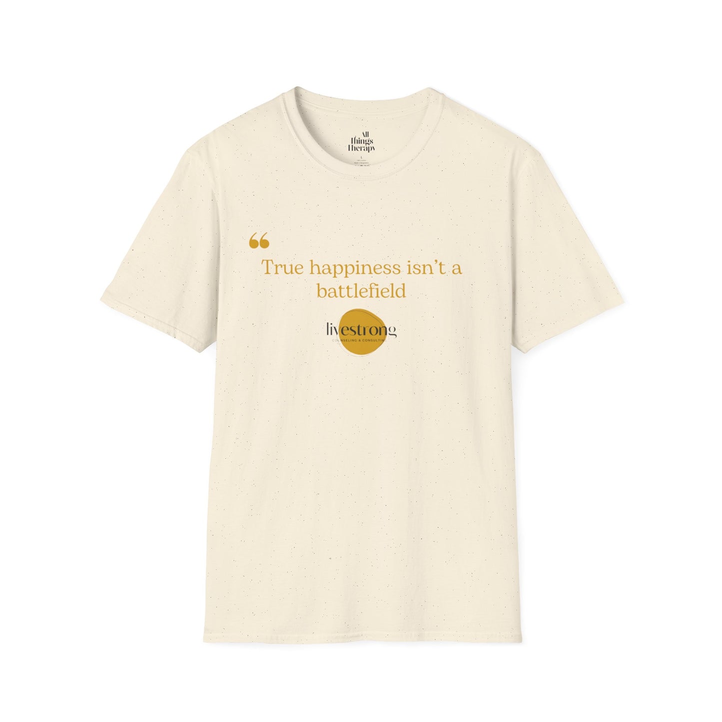 Happiness Battlefield T-Shirt