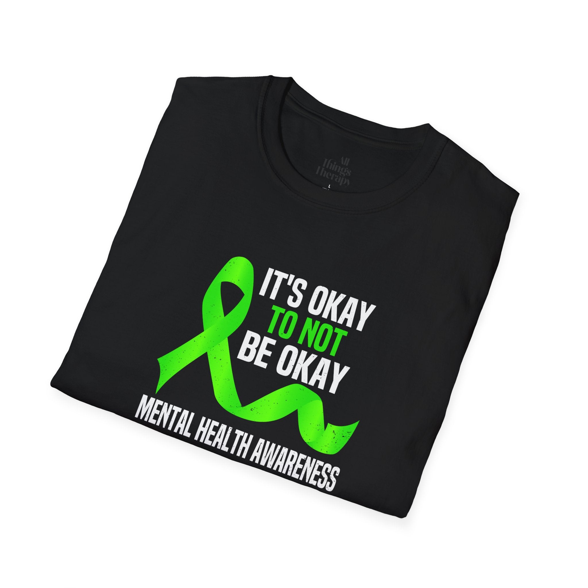 Unisex Softstyle T-Shirt - 'To Not' Green Ribbon Awareness Tee