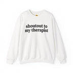 Ain't No Therapist Like The One I Got Unisex Heavy Blend™ Crewneck Sweatshirt
