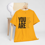 You Are Inspirational Tee — "You Are" Positive Affirmation T-Shirt