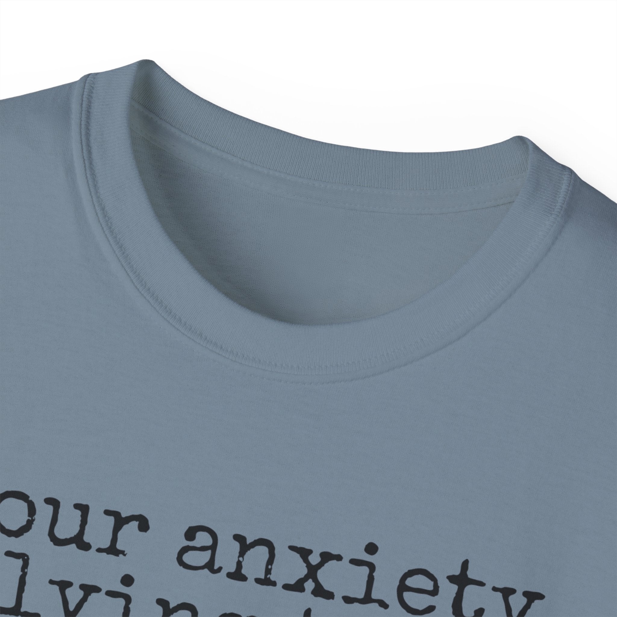 T-Shirt — “your anxiety is lying to you” Minimal Mental Health Tee
