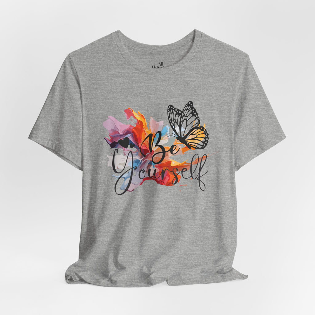 Be Yourself Butterfly T-Shirt — Inspirational Floral Watercolor Tee
