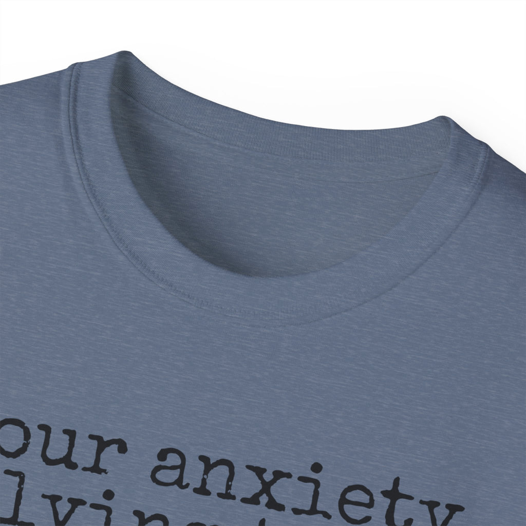 T-Shirt — “your anxiety is lying to you” Minimal Mental Health Tee