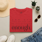 Enough. Inspirational Graphic T‑Shirt — 'You Are Just As You Are' Minimal Tee