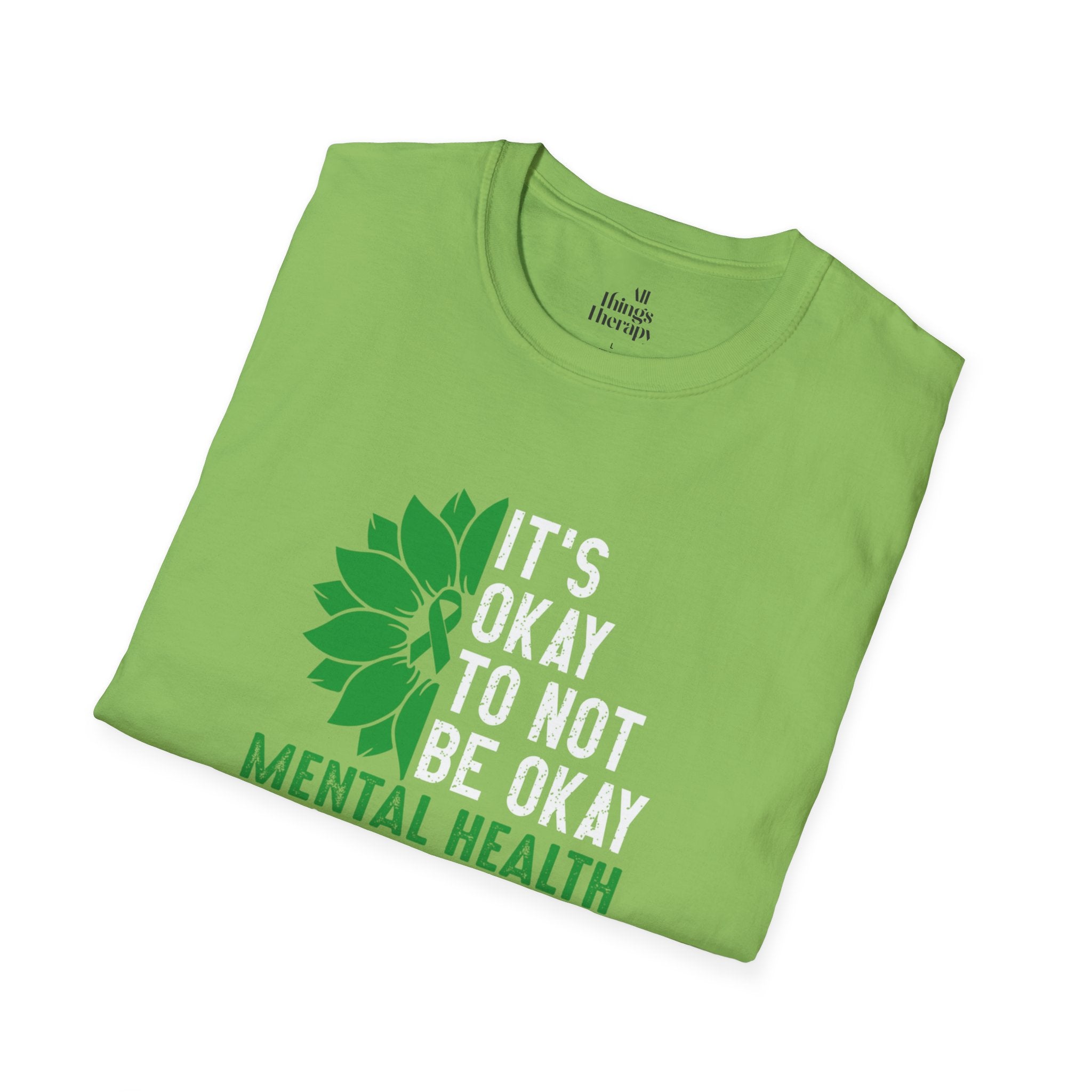 Mental Health Awareness Unisex T-Shirt - It's Okay to Not Be Okay