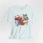 Be Yourself Butterfly T-Shirt — Inspirational Floral Watercolor Tee