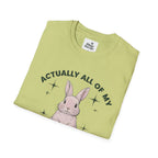 Bunny Graphic Tee - 'Actually All of My Systems Are Nervous' Unisex T-Shirt