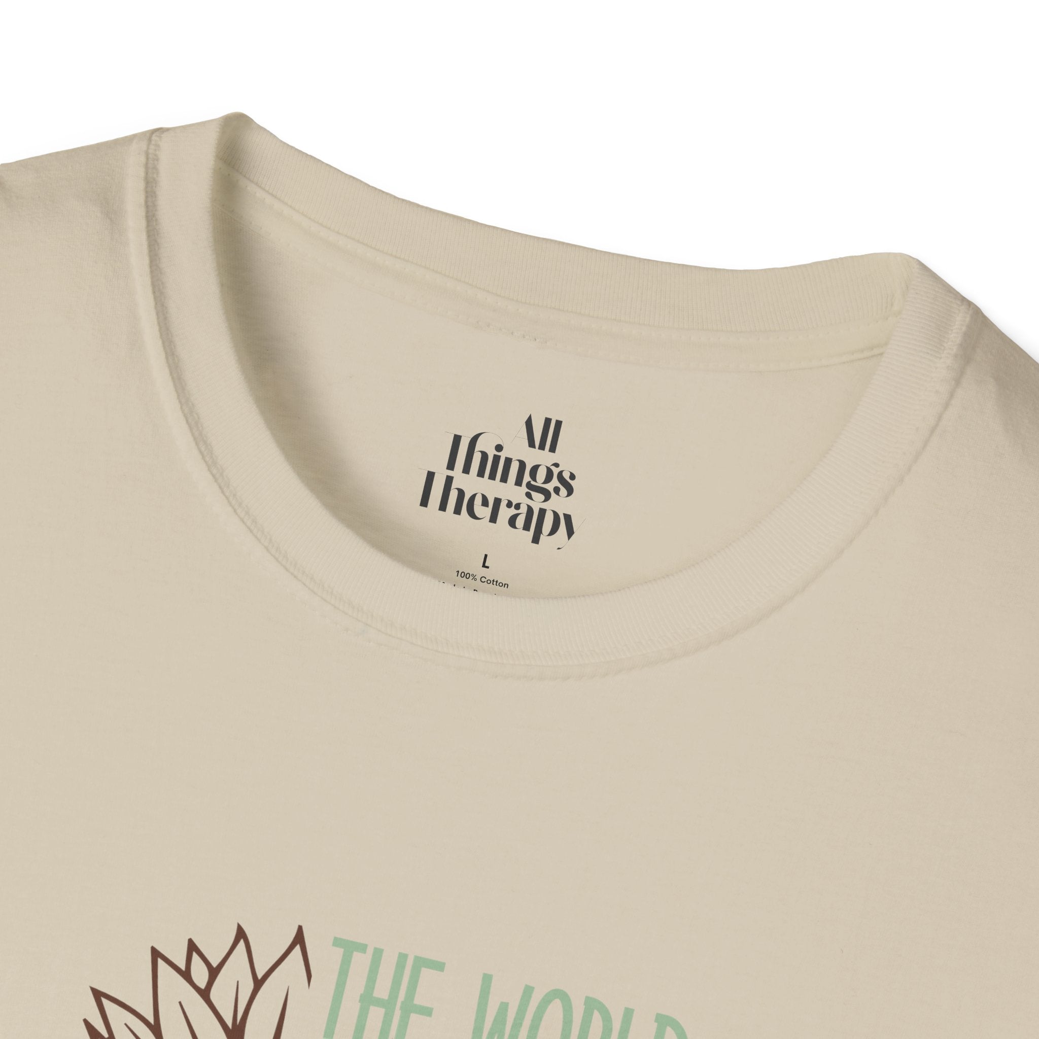 Unisex Softstyle T-Shirt - "The World is a Better Place With You In It" - Inspirational Tee