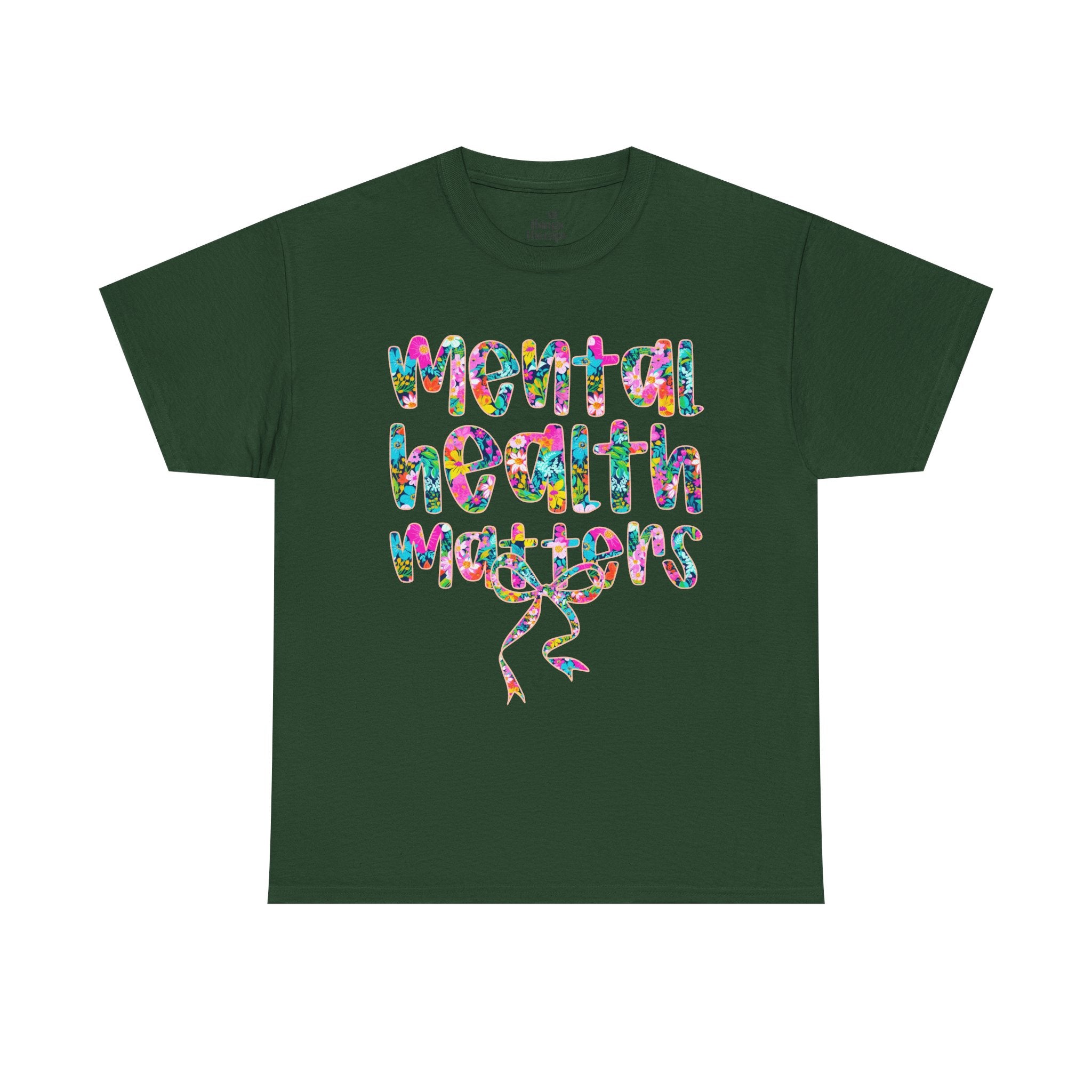 Mental Health Matters T-Shirt — Colorful Support Tee
