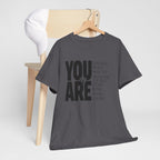 You Are Inspirational Tee — "You Are" Positive Affirmation T-Shirt