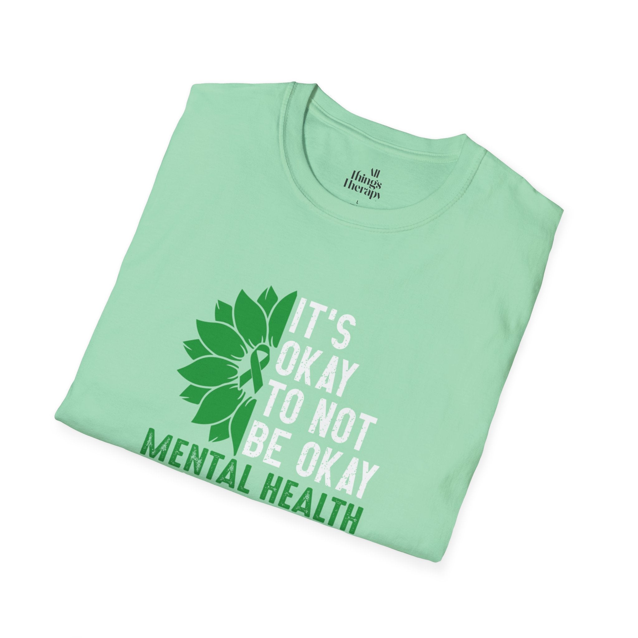 Mental Health Awareness Unisex T-Shirt - It's Okay to Not Be Okay