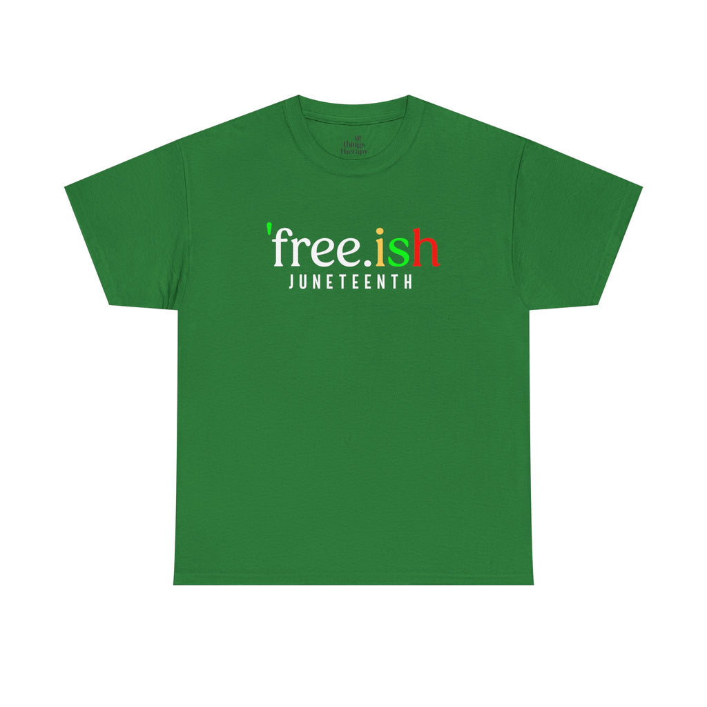 Free-ish Unisex Heavy Cotton Tee - Casual Chic for Every Occasion, Gift for Friends, Summer Wear, Festival Outfit, Statement Tee