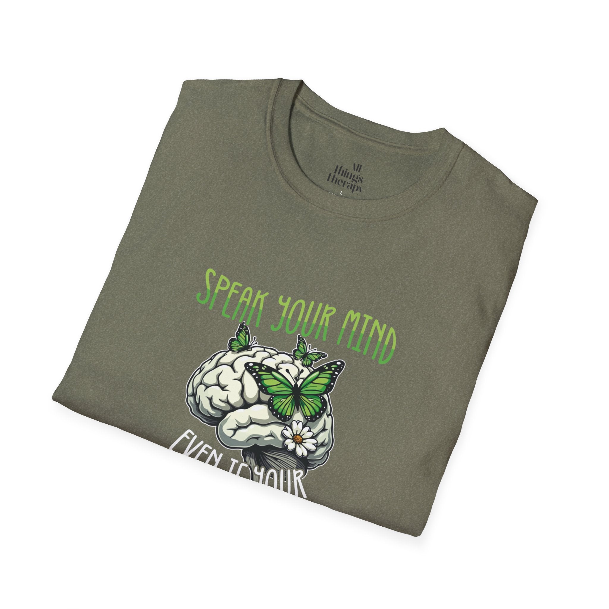 Speak Your Mind Graphic T-Shirt | Unisex Softstyle Tee for Self-Expression