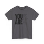 You Are Inspirational Tee — "You Are" Positive Affirmation T-Shirt