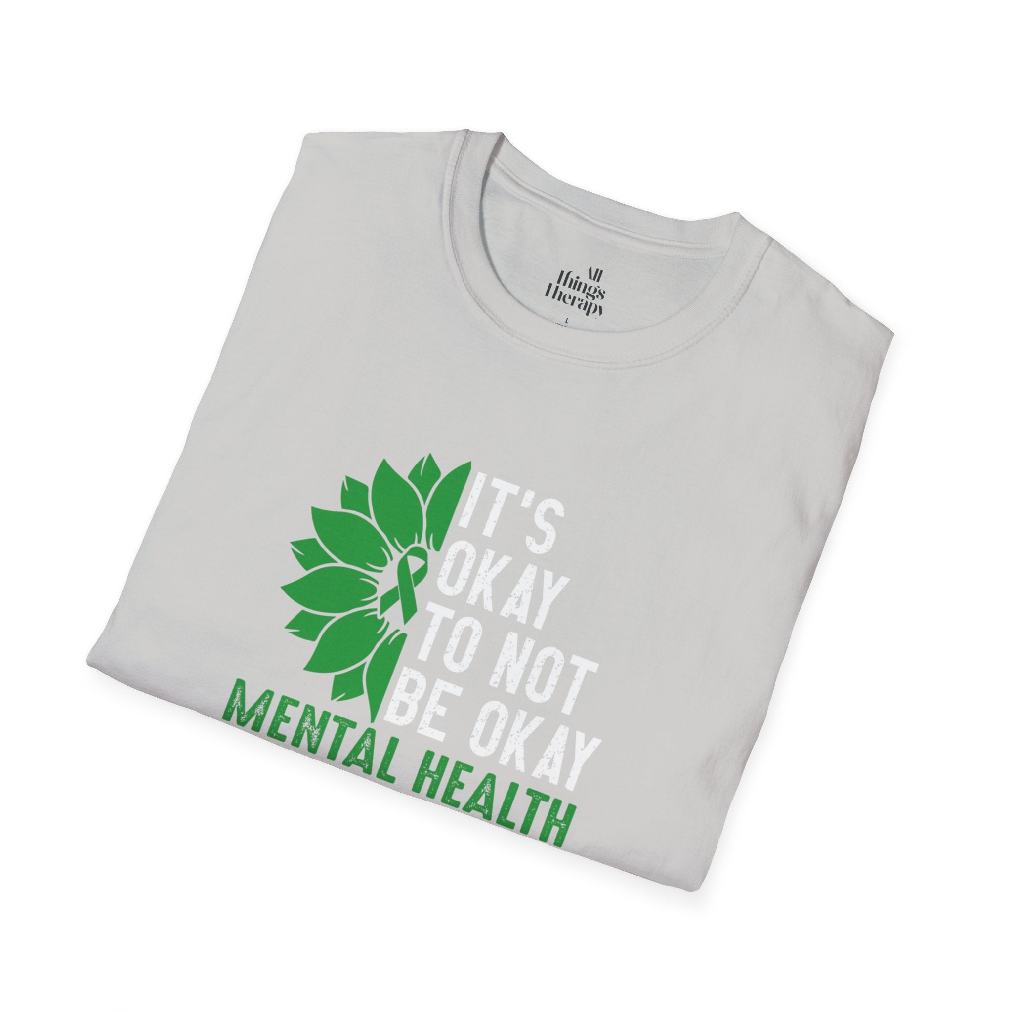 Mental Health Awareness Unisex T-Shirt - It's Okay to Not Be Okay