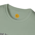 Inspirational Quote Unisex Softstyle T-Shirt - "Just because you feel it... doesn't make it true"