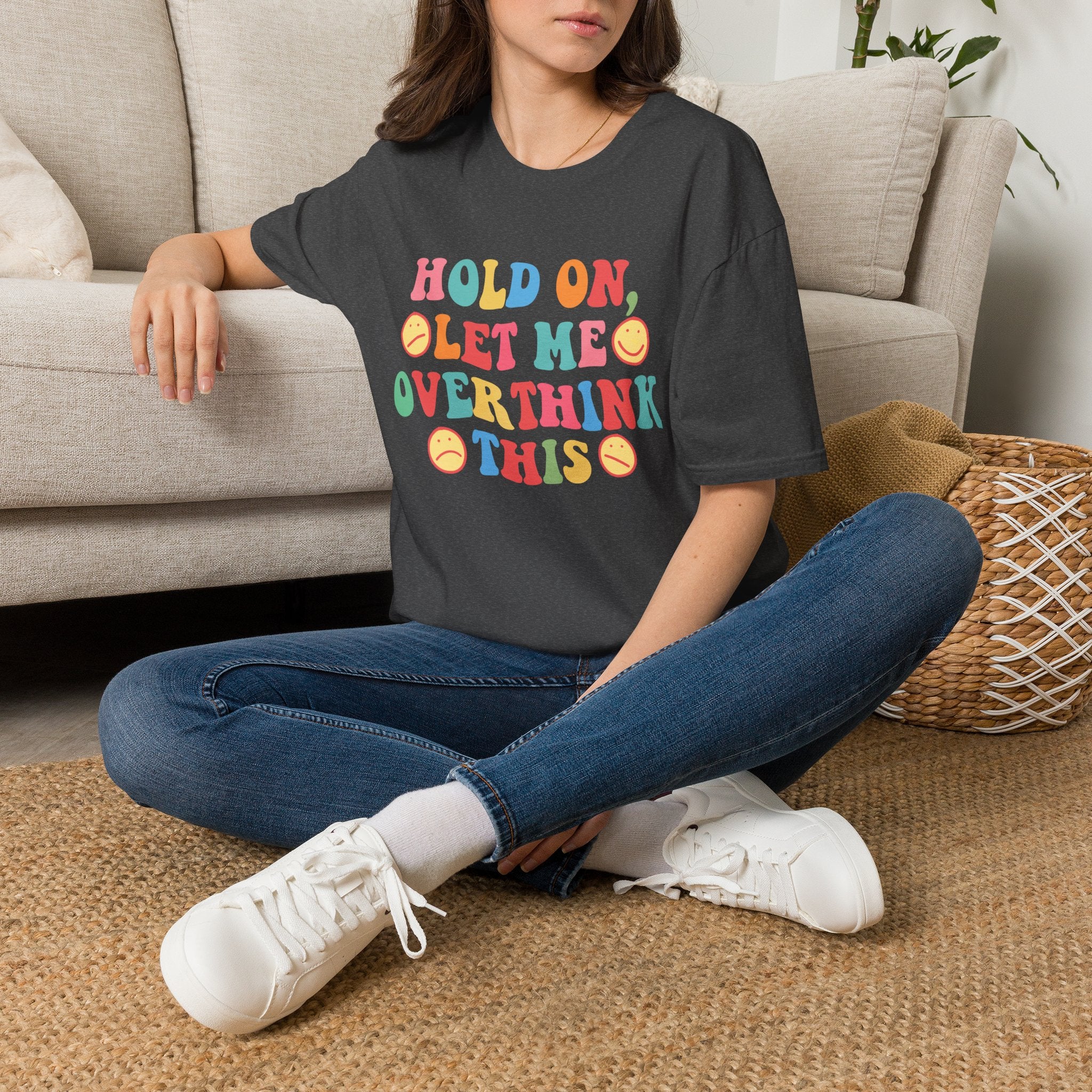 T-Shirt — "Hold On, Let Me Overthink This" Colorful Retro Graphic Tee