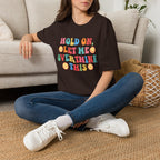 T-Shirt — "Hold On, Let Me Overthink This" Colorful Retro Graphic Tee