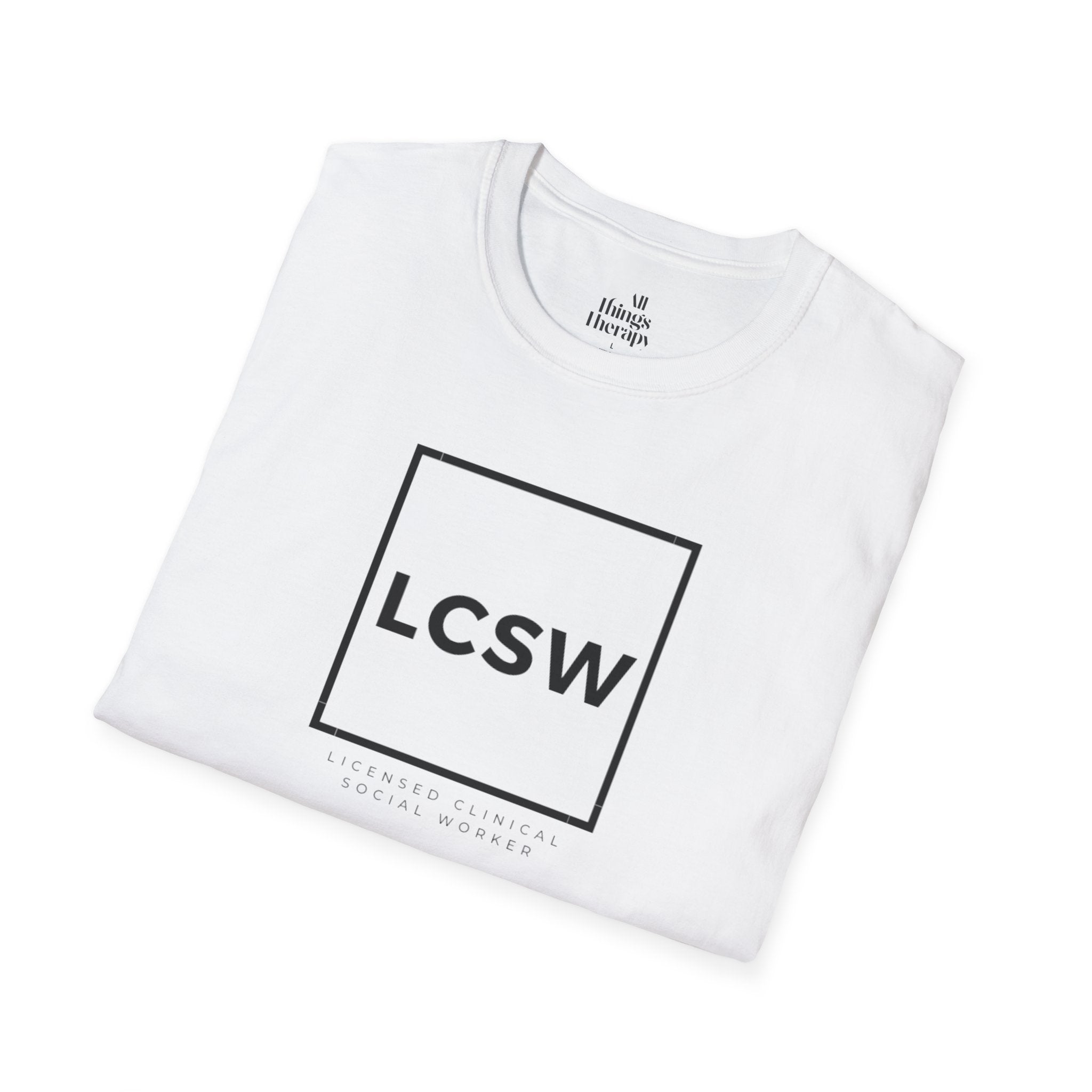 LCSW Licensed Clinical Social Worker Unisex Softstyle T-Shirt