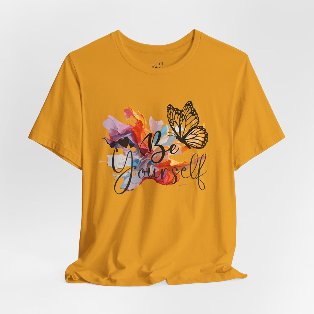 Be Yourself Butterfly T-Shirt — Inspirational Floral Watercolor Tee