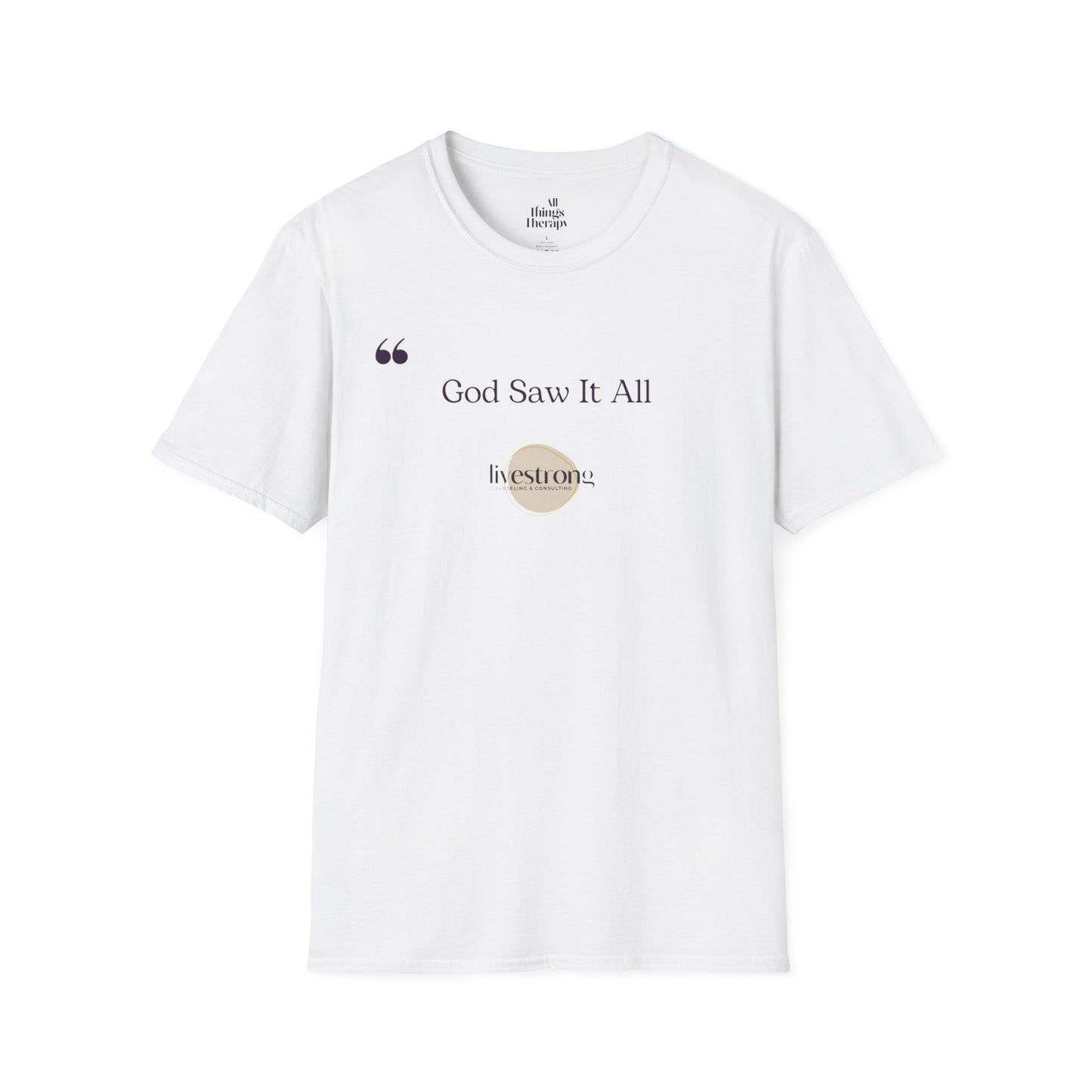 God Saw it All T-Shirt