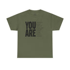 You Are Inspirational Tee — "You Are" Positive Affirmation T-Shirt