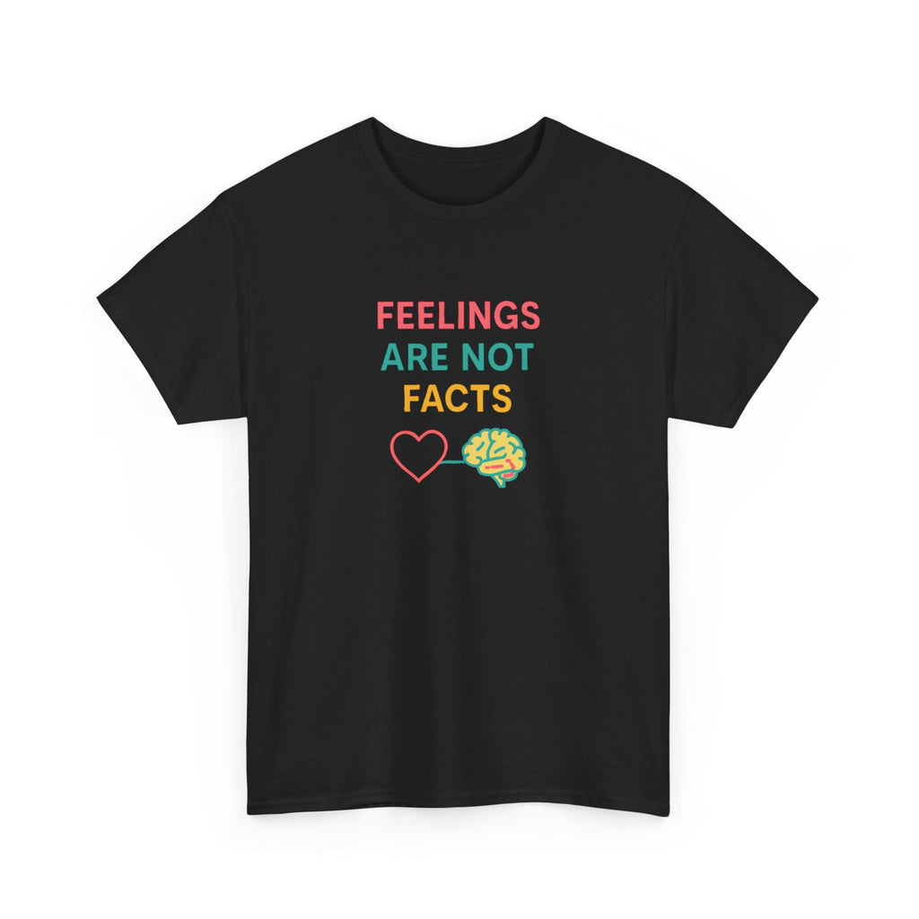Feelings Are Not Facts Unisex Heavy Cotton Tee, Funny T-Shirt, Gift for Mental Health Awareness, Casual Wear, Affirmation Shirt
