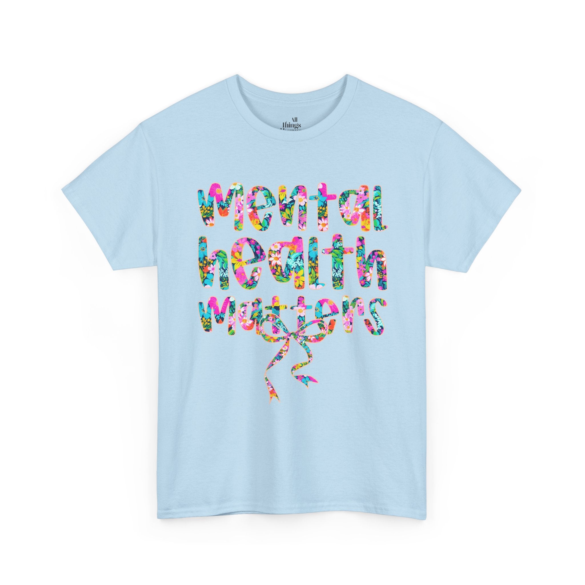 Mental Health Matters T-Shirt — Colorful Support Tee