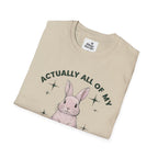 Bunny Graphic Tee - 'Actually All of My Systems Are Nervous' Unisex T-Shirt