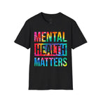 Mental Health Matters T-Shirt — Rainbow Tie-Dye Awareness Tee