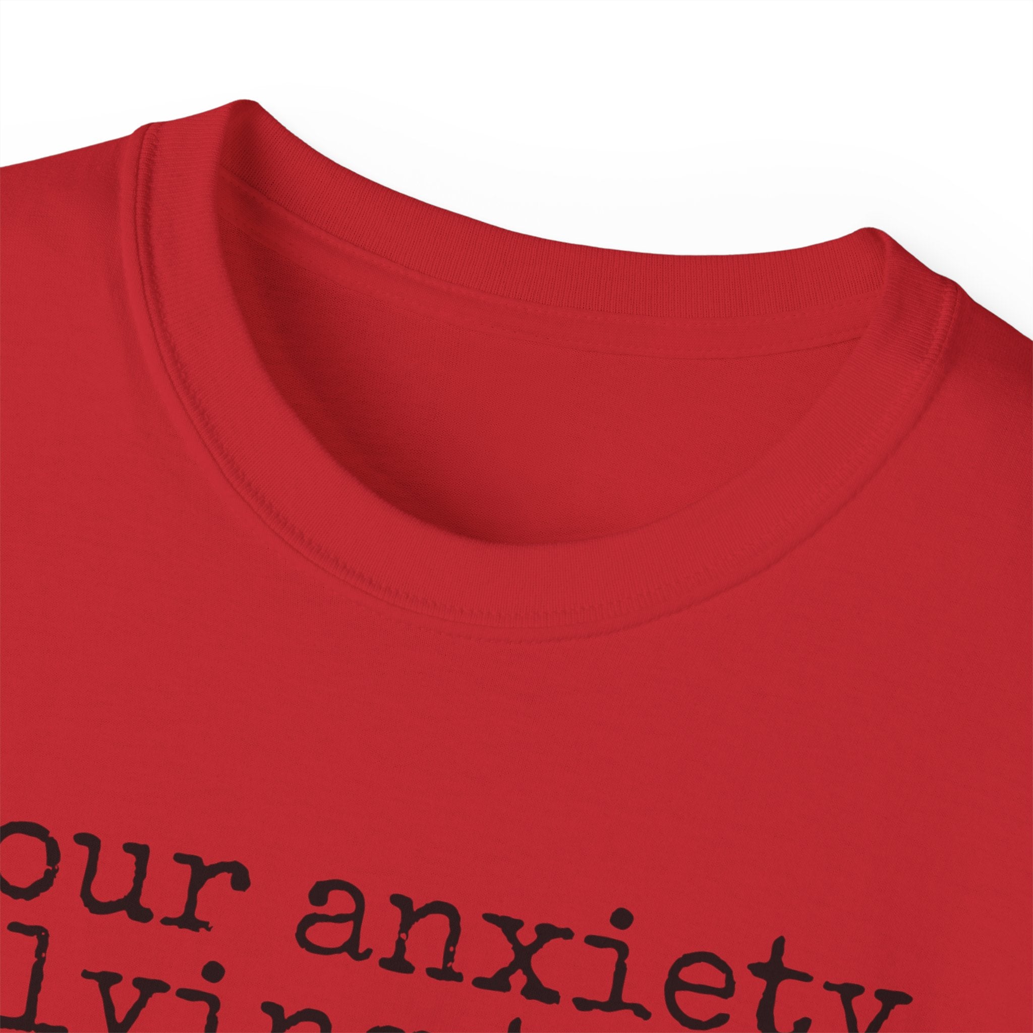 T-Shirt — “your anxiety is lying to you” Minimal Mental Health Tee